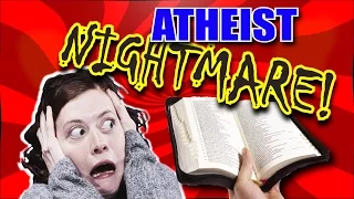 The NEW Atheist Nightmare!