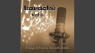 Une autre histoire (Karaoke Version With Backing Vocals) (Originally Performed By Gerard Blanc)