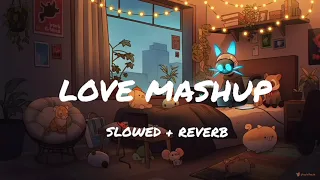 LOVE MASHUP | ROMANTIC SONG💘 ( SLOWED + REVERB ) ROMANTIC LOFI SONG lofi song