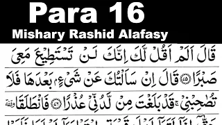 Para 16 Full | Sheikh Mishary Rashid Al-Afasy With Arabic Text (HD)