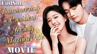 Full Version丨 Domineering President Secretly Married Me💓Marry First Love Later💖Movie #zhaolusi