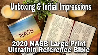 NASB 2020 Large Print Ultrathin Reference Bible - Unboxing & Initial Impressions