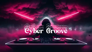 Cyber Groove I best techno I technolife I 2024 I remix I minimal I techhouse