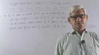 Profit and Loss - part -1 For all exam. SSC, CGL, CHSL, MTS, CPO, GD, JTET, CTET