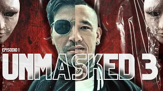 UNMASKED 3 - IL FILM - #1