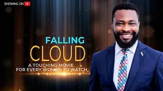 Falling Cloud  - A Nigerian Movie