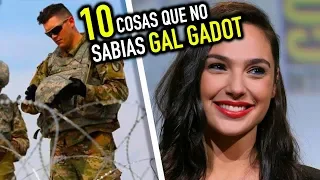Gal Gadot - 10 Cosas Que No sabías | La Nueva Wonder Woman