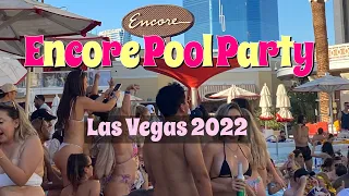 Encore Beach Club Pool Party | Vegas | 2022 | Wynn & Encore Hotel