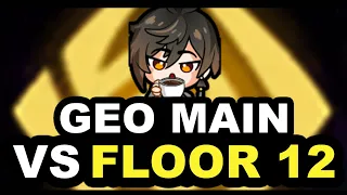 Geo Main Vs Spiral Abyss Floor 12 - Genshin Impact