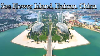 Hainan Haihua Island, China (the world's largest artificial tourist island with a flower shape)