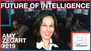 219 | Amy B. Zegart: Spies, Lies, and Algorithms: The Future of U.S. Intelligence After Ukraine