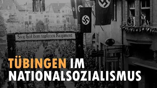 Tübingen im Nationalsozialismus | Trailer 2022