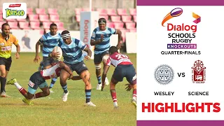 HIGHLIGHTS - Wesley College vs Science College | Dialog Schools Rugby Knockouts 2022- 4th QF