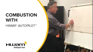 Combustion with HWAM® Autopilot™