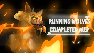 Running With The Wolves||Completed MEP||Little Blood Warning||WildCraft MEP