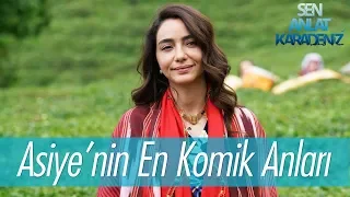 Asiye'nin en komik anları - Sen Anlat Karadeniz