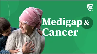 Medicare Supplement Health Insurance and Cancer