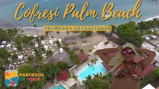 Primeras impresiones en el Hotel Cofresi Palm Beach. #turismo en #republicadominicana