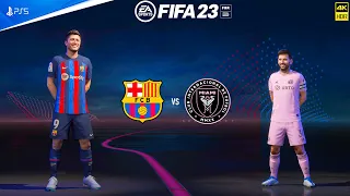 FIFA 23 - Barcelona Vs Inter Miami CF - Club Friendly | Ft. Messi | PS5™ [4K60] Next Gen