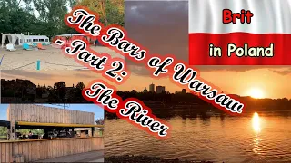 The Bars of Warsaw Part 2: Drinking on the River