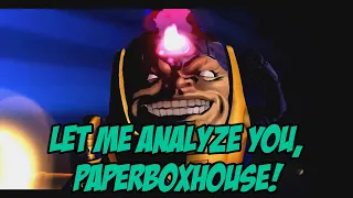 Let Me Analyze You, PaperBoxHouse!