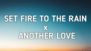 Adele x Tom Odell - Set Fire To The Rain x Another Love (Lyrics) [TikTok Mashup]