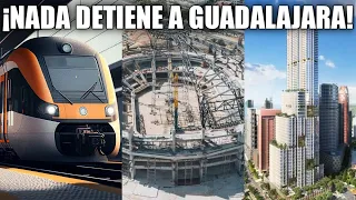 ¡Atención Guadalajara! Así avanzan estás Construcciones y Megaproyectos