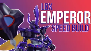 LBX Emperor | Speed Build