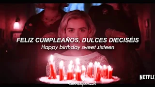 Happy Birthday, Sweet Sixteen — Chilling Adventures of Sabrina / Sub. Español / Lyrics