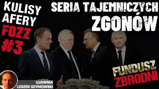 ZGINĘLI, BO WIDZIELI KTO UKRADŁ DOKUMENTY DOTYCZĄCE FOZZ? KULISY AFERY FOZZ #3