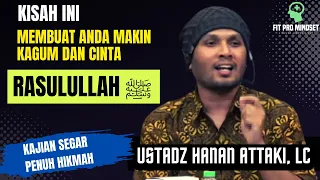 Rasulullah SAW Itu Asyik Banget Cara Dakwahnya | Ceramah Ustadz Hanan Attaki.