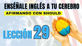 🧠 Aprende Inglés Más Fácil y Rápido Con Este Método. Lección 29✅