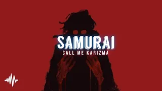 Samurai - Call Me Karizma (Lyrics Video)