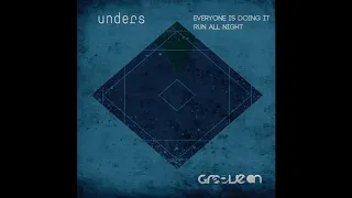 Unders - Everyone Is Doing It (Originalmix)