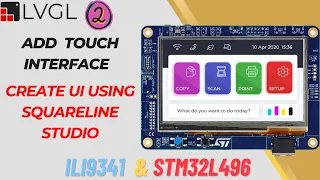 LVGL on STM32 - PART 2 || Implement Touch || Create UI using Squareline Studio