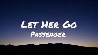 Passenger - Let Her Go (Lyrics)