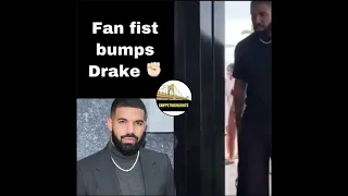Fan Fist Bumps Drake ✊🏼