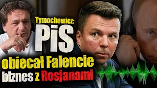 Tymochowicz: PiS obiecał Falencie rozwijanie biznesu z Rosjanami. Jan Piński, Tomasz Szwejgiert