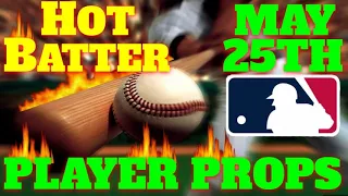 MLB ⚾ Player Props 🏟 [5/25/24] | MLB Bets & Predictions | #mlbpredictions  #mlbpicks #mlbbestbets