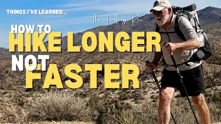 How to Hike Longer, Not Faster