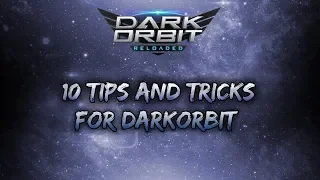 10 Tips & Tricks For DarkOrbit 2019