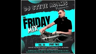 The Friday Mix Vol. 25 (Part Two)