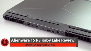 2017 Alienware 15 R3 (Kaby Lake) Review