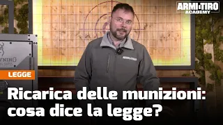 Ricarica delle munizioni: cosa dice la legge? - Armi e Tiro Academy