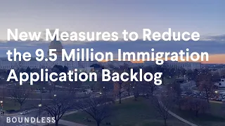 New Measures to Reduce the 9.5 Million Immigration Application Backlog