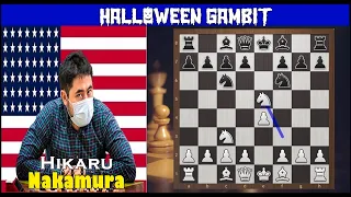 Hikaru Nakamura Plays The Hallooween Gambit. "The Wandering King".