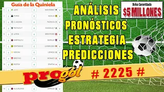 ✅ PROGOL 2225 Análisis completo ✅ Pronósticos de esta semana 🚀