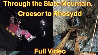 THROUGH the SLATE MOUNTAIN - CROESOR to RHOSYDD- Full Video