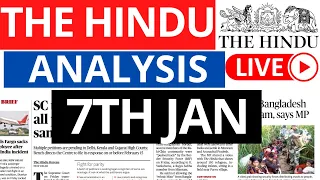 The Hindu Newspaper Analysis | 7 January 2023 | Daily Current Affairs for UPSC IAS | Sahil Saini