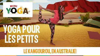 MINI YOGA, yoga pour les petits - Le kangourou, en Australie!